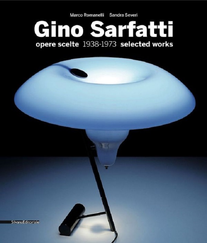 Anni 50 e il design italiano, Un libro dedicato a Gino Sarfatti e le sue lampade.